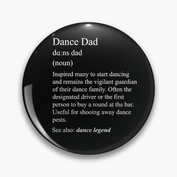 Item preview, Dance Dad: dance definition for your dance family designed and sold by NaughtyGoose.