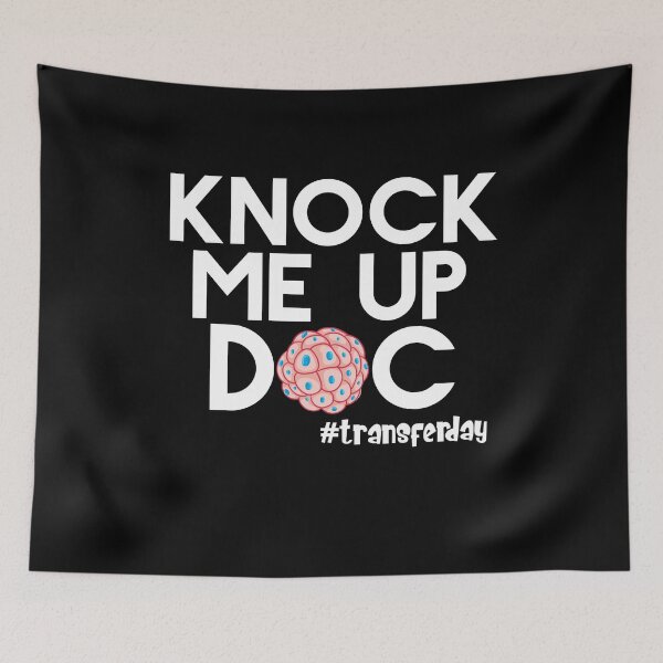 Item preview, Knock Me Up Doc Transfer Day IVF Transfer Day Infertility Humor In Vitro Fertilization Great for Fertility Appointments! designed and sold by Akmloza.
