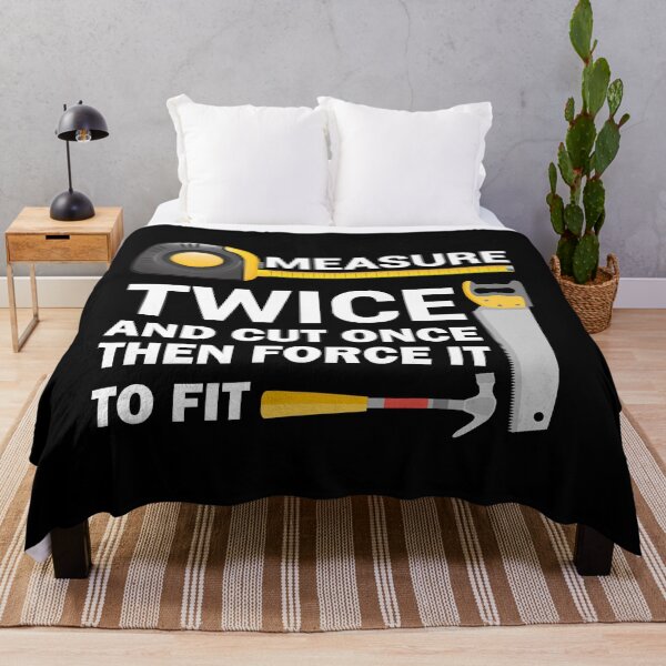 Item preview, Measure Twice And Cut Once - Funny Woodworking designed and sold by TheAwesomeMiro.