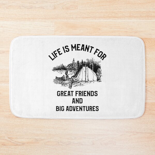 Item preview, Life Is Meant For Great Friends And Big Advetures Outdoor Weekend designed and sold by OldCamp.