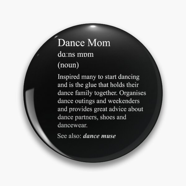 Item preview, Dance Mom: dance definition for your dance family designed and sold by NaughtyGoose.