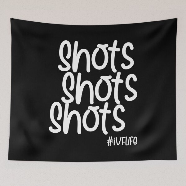 Item preview, Shots Shots Shots IVF Transfer Day IVF Mom  designed and sold by Akmloza.