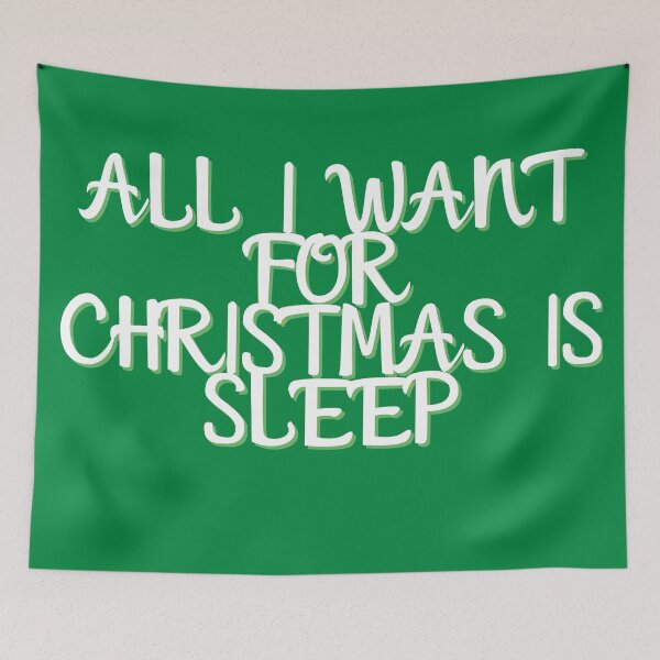 Item preview, All I Want For Christmas Is Sleep designed and sold by Gmaish.