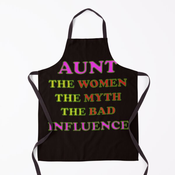 Aperçu de l'œuvre AUNT THE WOMEN THE MYTH THE BAD INFLUENCE créée et vendue par TheBest94.