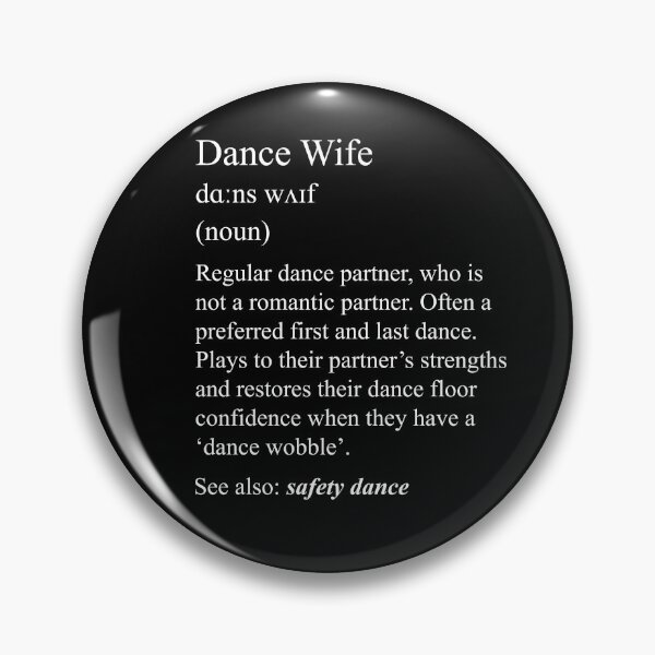 Item preview, Dance Wife: dance definition for your dance family designed and sold by NaughtyGoose.