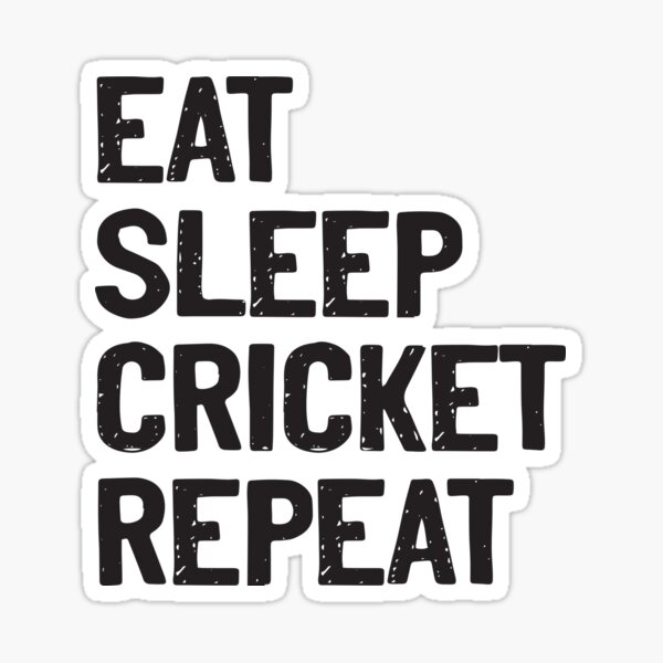 "Eat Sleep Cricket Repeat Black Text Bat Ball" Sticker for Sale by