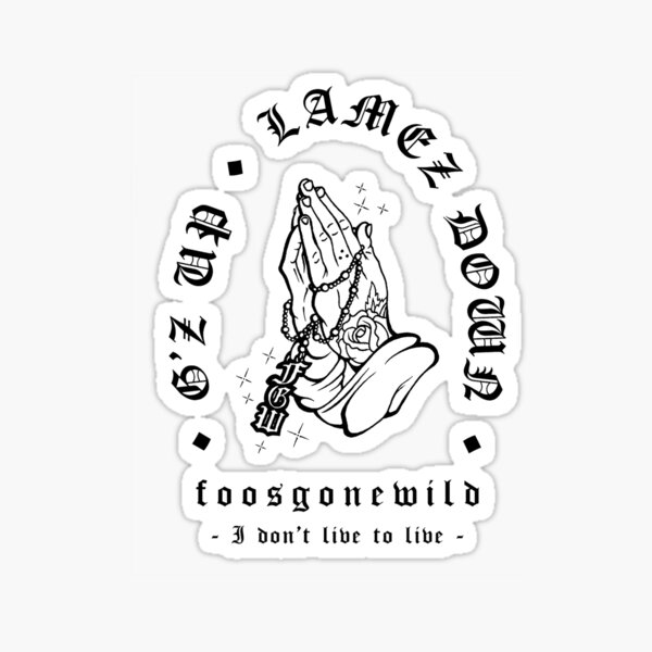 "Foos Gone Wild G'Z UP LAMEZ DOWN TEE New Edition" Sticker for Sale