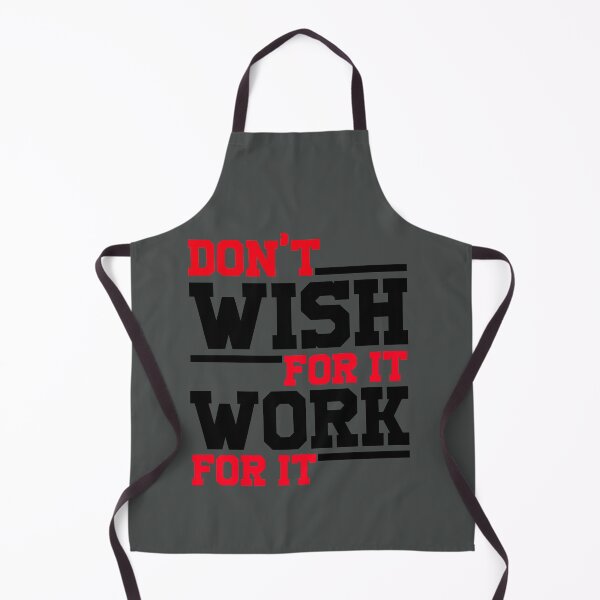 Item preview, DON'T WISH FOR IT WORK FOR IT GIFT. designed and sold by Sarax isaacus.