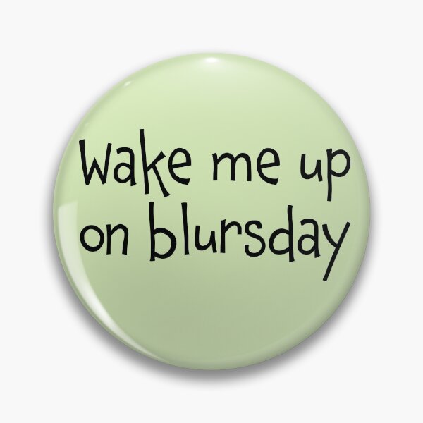 Item preview, Wake Me Up on Blursday designed and sold by Whoopsidoodle.