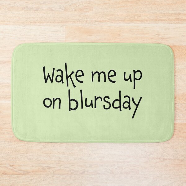 Item preview, Wake Me Up on Blursday  designed and sold by Whoopsidoodle.