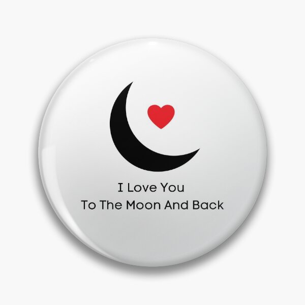 Item preview, I LOVE YOU TO THE MOON AND BACK designed and sold by Ashalcheema.