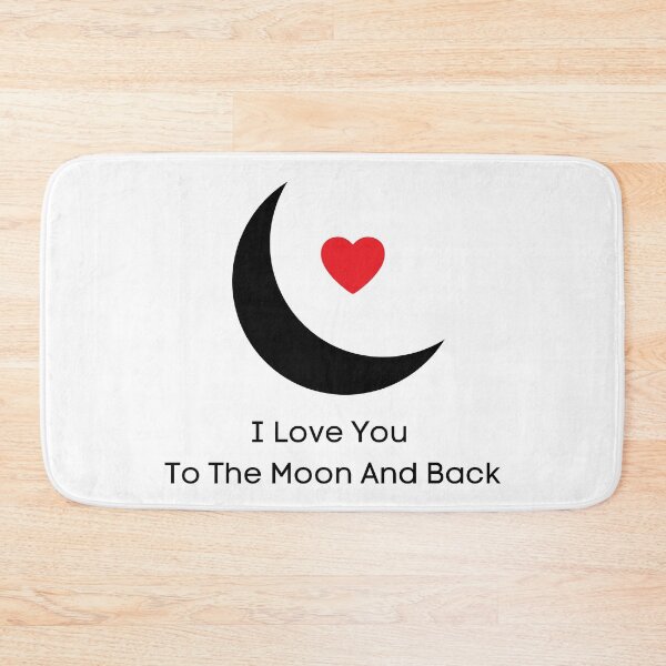 Item preview, I LOVE YOU TO THE MOON AND BACK designed and sold by Ashalcheema.