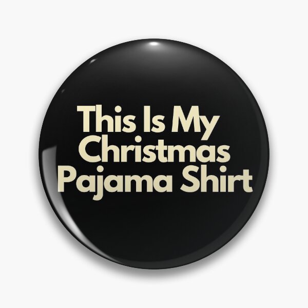 Item preview, This Is My Christmas Pajama Shirt designed and sold by Imaginative Expressions⭐️ ⭐️ ⭐️ ⭐️ ⭐️.