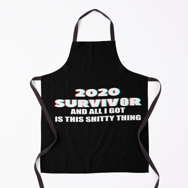 Item preview, 2020 SURVIVOR AND ALL I GOT WAS THIS SHITTY THING WHITE LOGO designed and sold by Anvin Peeter.
