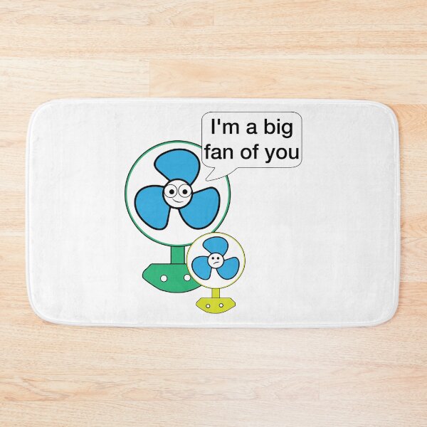Item preview, "I'm a big fan of you" funny sticker and hoodies designed and sold by Sharath98.