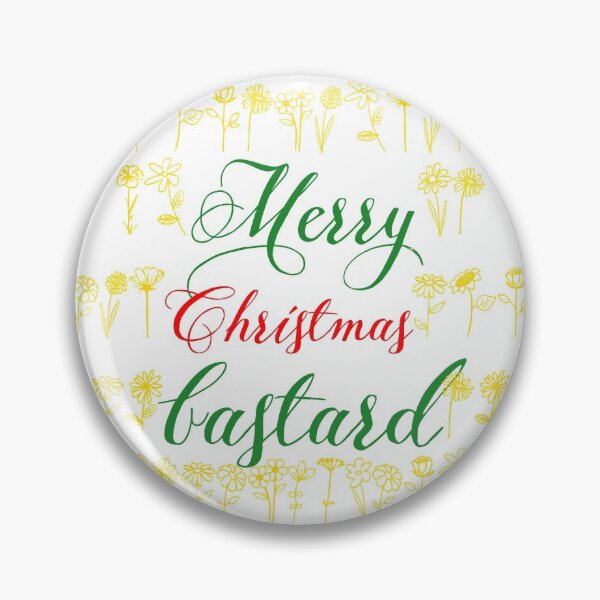 Item preview, Merry Christmas bastard designed and sold by keisthard.