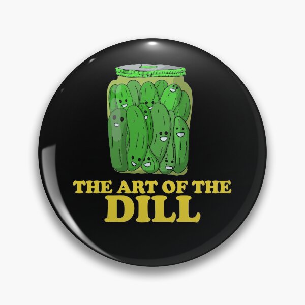 Item preview, The Art Of The Dill, yellow text designed and sold by Chubuter.