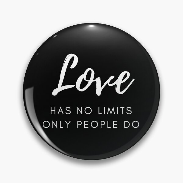 Item preview, Love has no limits only people do designed and sold by Simple Text.