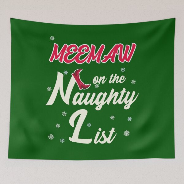 Item preview, Meemaw On The Naughty List designed and sold by HappySchnapper.