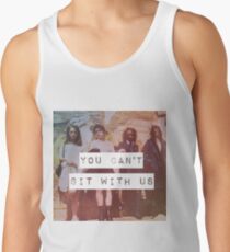 SIE KÖNNEN NICHT MIT UNS SITZEN Tank Top