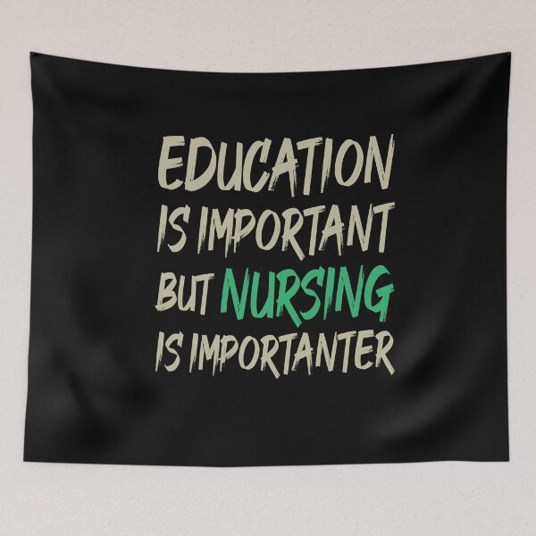 Item preview, Education Is Important But Nursing Is Importanter, Cute Funny Gift For Nurse  designed and sold by awesomedraw.