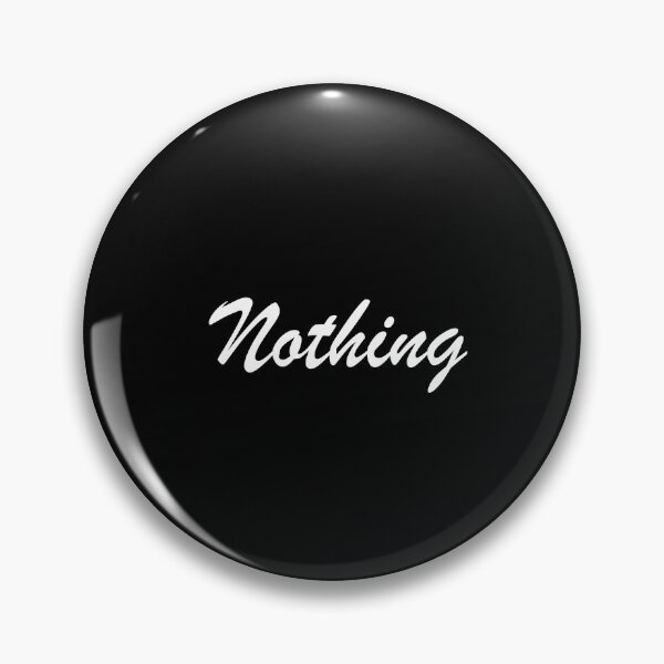 Item preview, NOTHING IS NOTHING  designed and sold by SlinesStudio.
