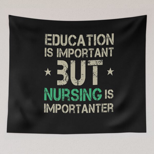 Item preview, Education Is Important But Nursing Is Importanter, Cute Funny Gift For Nurse  designed and sold by awesomedraw.