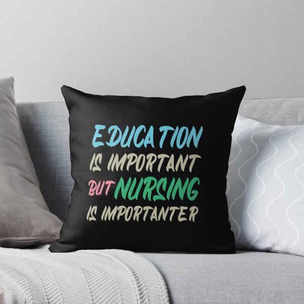 Item preview, Education Is Important But Nursing Is Importanter, Cute Funny Gift For Nurse  designed and sold by awesomedraw.