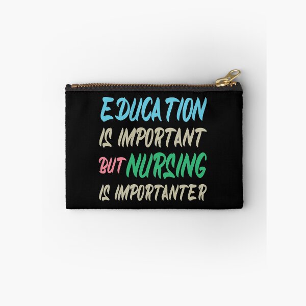 Item preview, Education Is Important But Nursing Is Importanter, Cute Funny Gift For Nurse  designed and sold by awesomedraw.