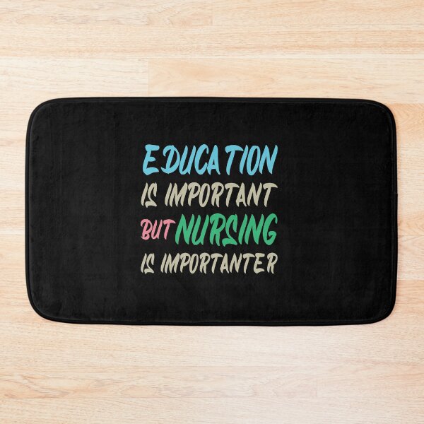 Item preview, Education Is Important But Nursing Is Importanter, Cute Funny Gift For Nurse  designed and sold by awesomedraw.