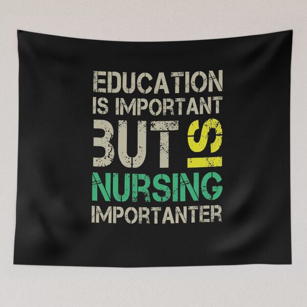 Item preview, Education Is Important But Nursing Is Importanter, Cute Funny Gift For Nurse  designed and sold by awesomedraw.