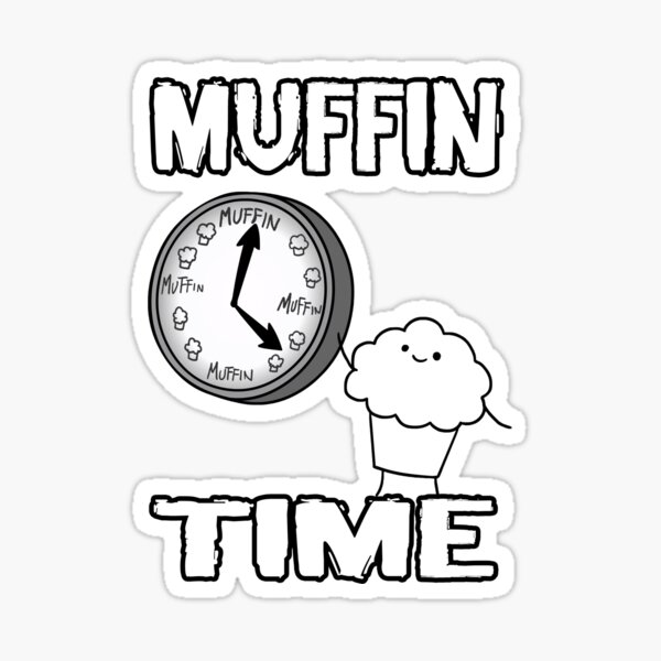 Muffin Time Stickers for Sale
