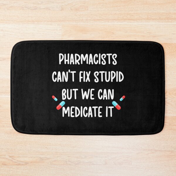 Item preview, Pharmacists Can't Fix Stupid But We Can Medicate It Pharmacist Mom Dad Husband Wife Gifts Pharmacy Students Pharmacist Technician Assistant Birthday Christmas Gift designed and sold by Akmloza.