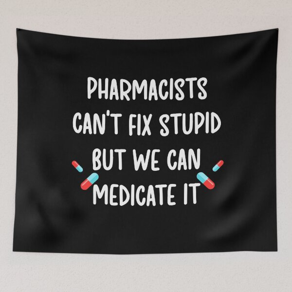 Item preview, Pharmacists Can't Fix Stupid But We Can Medicate It Pharmacist Mom Dad Husband Wife Gifts Pharmacy Students Pharmacist Technician Assistant Birthday Christmas Gift designed and sold by Akmloza.