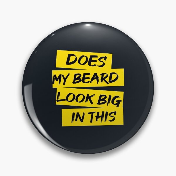 Item preview, Does My Beard Look Big In This designed and sold by ZAstore.