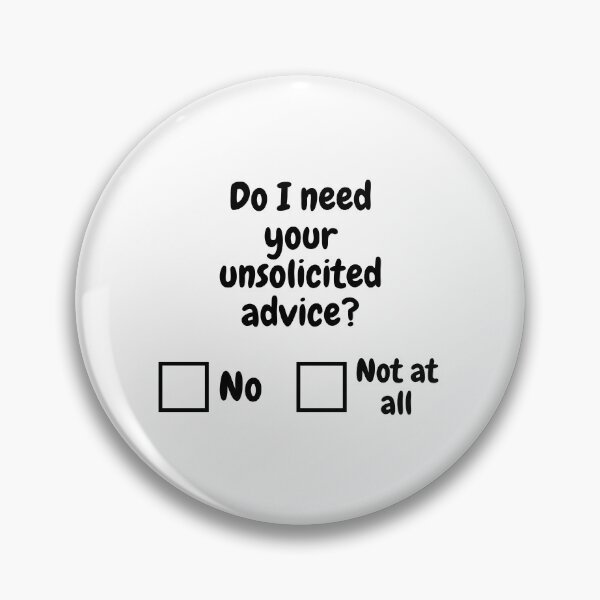 Item preview, Do I need your unsolicited advice? designed and sold by cattiktoks1718.