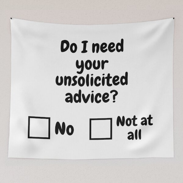Item preview, Do I need your unsolicited advice? designed and sold by cattiktoks1718.