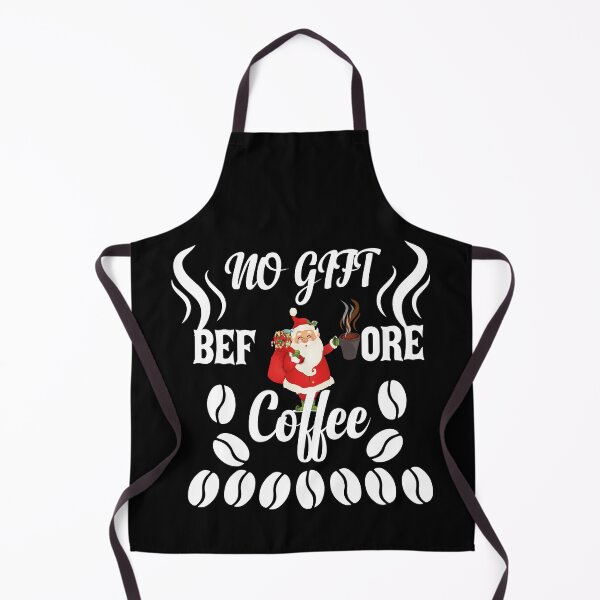 Item preview, NO GIFT BEFORE COFFEE HAPPY NEW YEAR designed and sold by ADAMYASS.