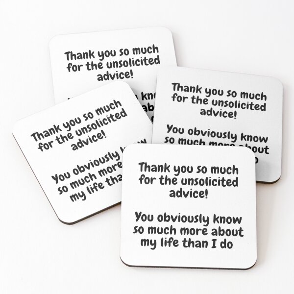 Item preview, A Sarcastic Quote About An Unsolicited Advice designed and sold by cattiktoks1718.