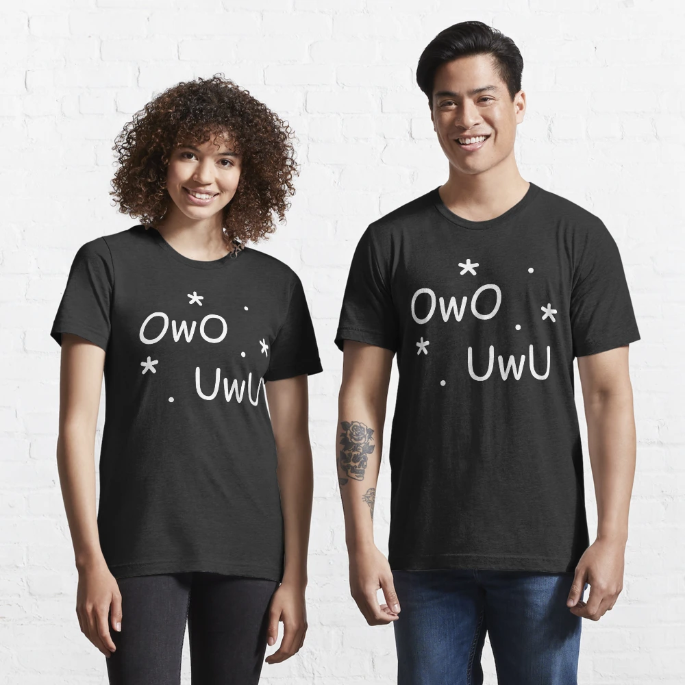 owo uwu owo shirt