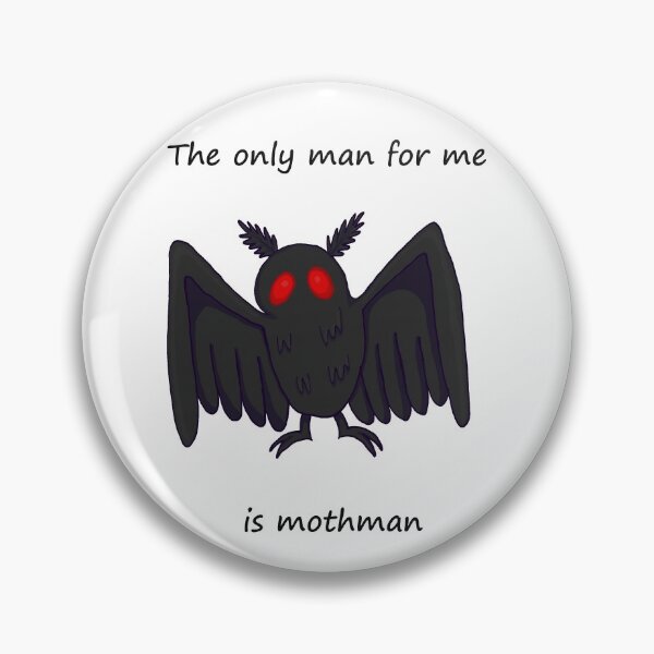 Item preview, the only man for me is mothman designed and sold by alxandromeda.