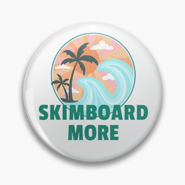 Item preview, Skimboard More designed and sold by JoshShafley.