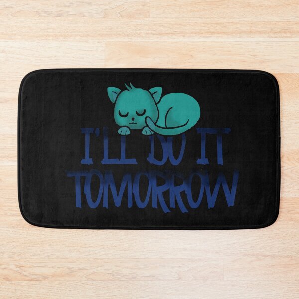 Item preview, I'll do it tomorrow kitty designed and sold by Crystalsgraphix.