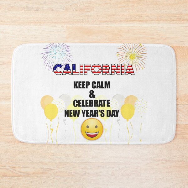 Item preview, California Keep Calm & Celebrate New Year Day | California Edition designed and sold by BestBash.