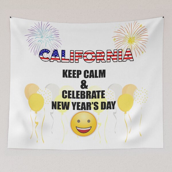Item preview, California Keep Calm & Celebrate New Year Day | California Edition designed and sold by BestBash.