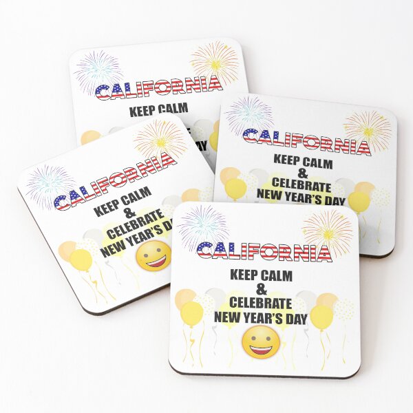 Item preview, California Keep Calm & Celebrate New Year Day | California Edition designed and sold by BestBash.