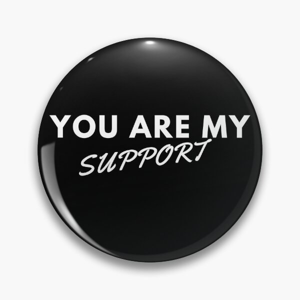 Item preview, You are my support designed and sold by Simple Text.