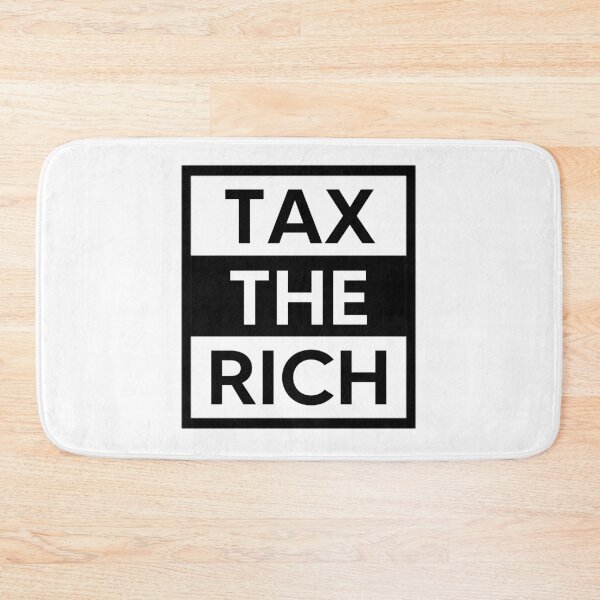 Item preview, Tax The Rich  designed and sold by AnimaLovers.