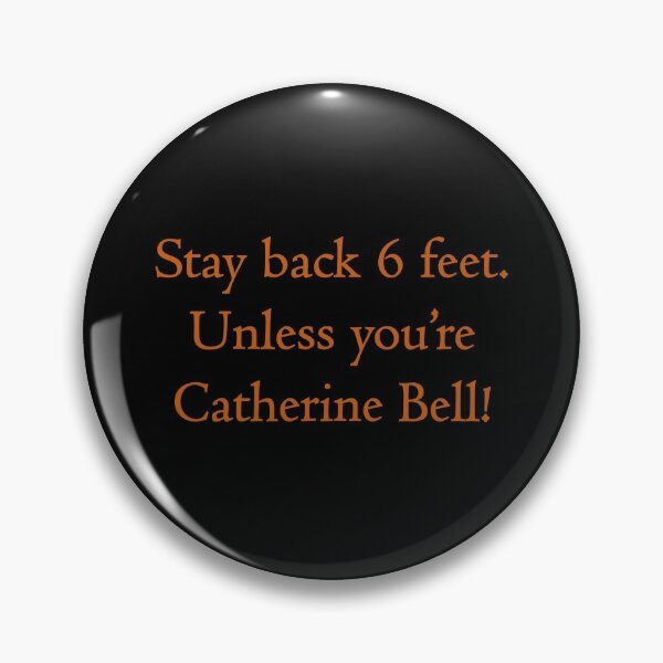 Item preview, Social Distance Catherine Bell designed and sold by alycat29.