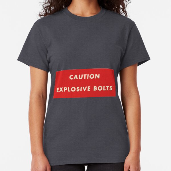 2001 A Space Odyssey - Caution Explosive Bolts Classic T-Shirt